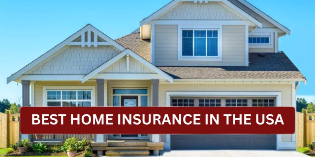 Best Home Insurance in the USA