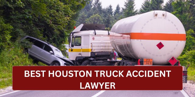 Best Houston Truck Accident Lawyer