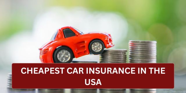 Cheapest Car Insurance in the USA