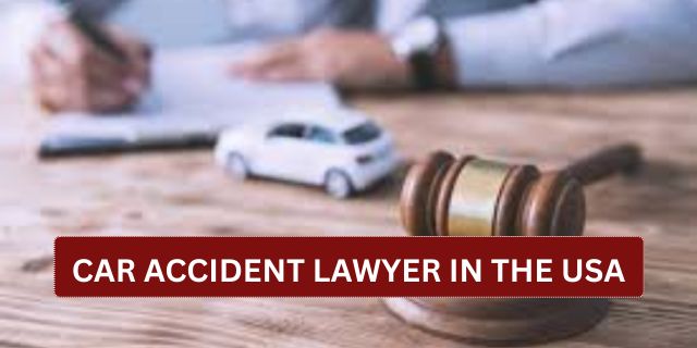 Car Accident Lawyer in the USA