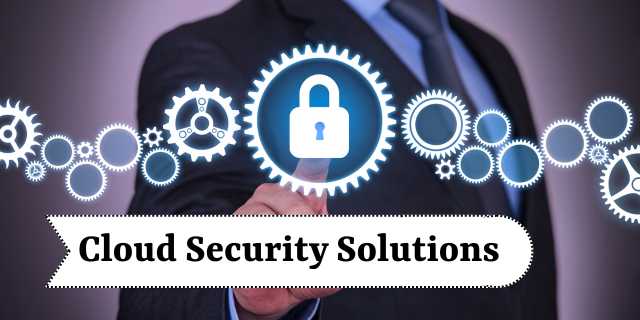 Cloud Security Solutions