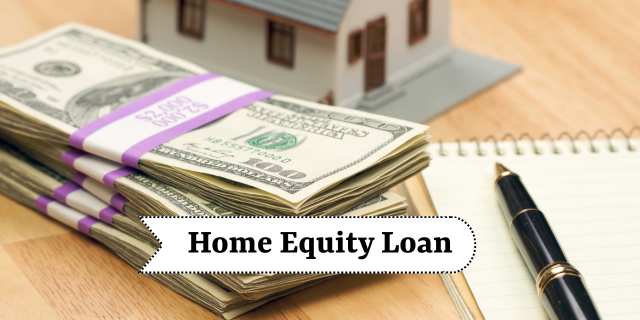Home Equity Loan