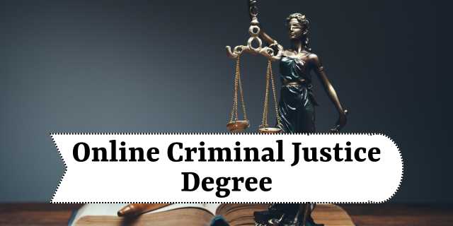 Online Criminal Justice Degree
